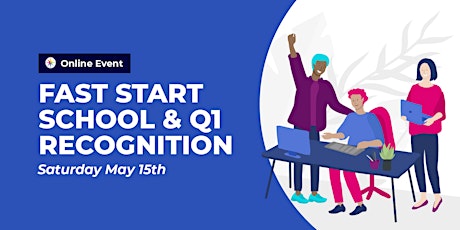 Fast Start School and Q1 Recognition primary image