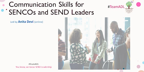 Communication Skills for SENCOs / SEND Leaders