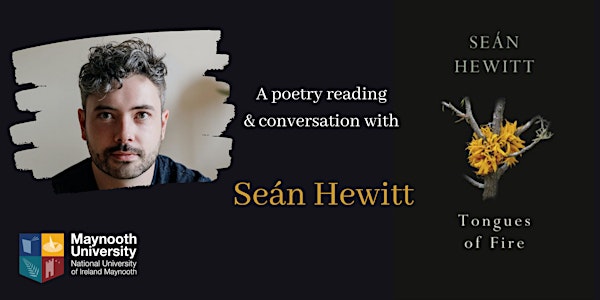 Seán Hewitt: Poetry Reading and Conversation