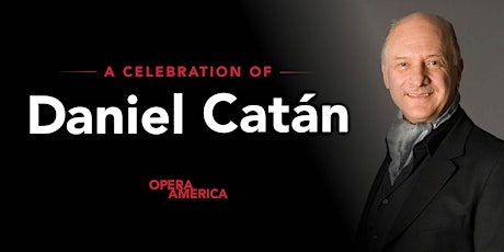 A Celebration of Daniel Catán primary image