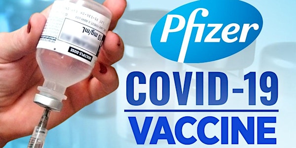 Pfizer SECOND-DOSE COVID-19 Vaccination Clinic: May 13