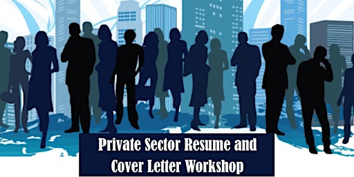 Private Sector Resume & Cover Letter Workshop