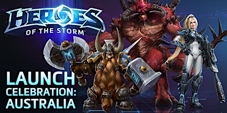 Heroes of the Storm Launch Celebration: Australia primary image
