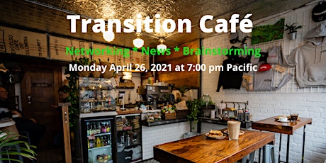 Transition Cafe - Networking and Brainstorming to improve our community