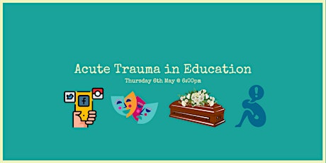 Acute Trauma in Education primary image