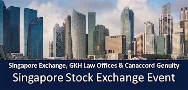 Singapore Stock Exchange | SGX, GKH Law Offices & Canaccord Genuity