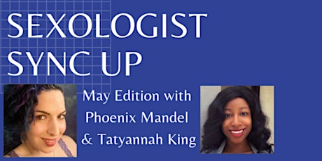 Sexologist Sync Up: May Edition primary image