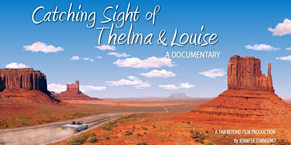 Catching Sight of Thelma and Louise Screening for SAAM2021