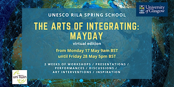UNESCO RILA Spring School: The Arts of Integrating (MayDay!)