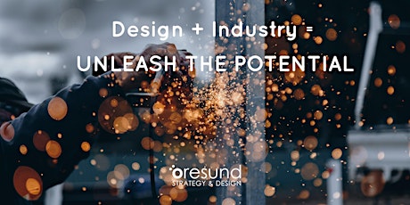 Design + Industry = Unleash the potential!  primärbild