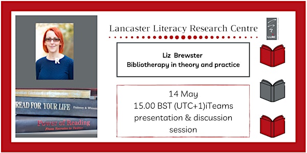 Bibliotherapy in practice, Liz Brewster, Lancaster Literacy Research Centre