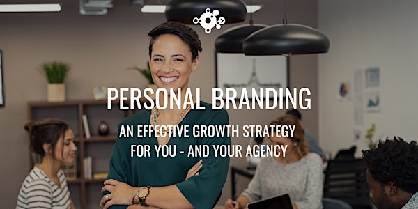 Leadership Seminar: Personal Branding - An Effective Growth Strategy