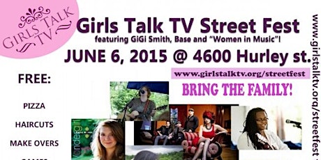 Girls Talk TV's Street Fest!! primary image