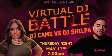 WEI Virtual DJ Battle Presenting DJ Camz vs DJ Shilpa primary image