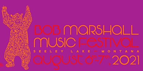 2021 Bob Marshall Music Festival Camping & Music Tickets primary image