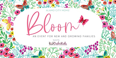 Bloom - An Event for New and Growing Families primary image