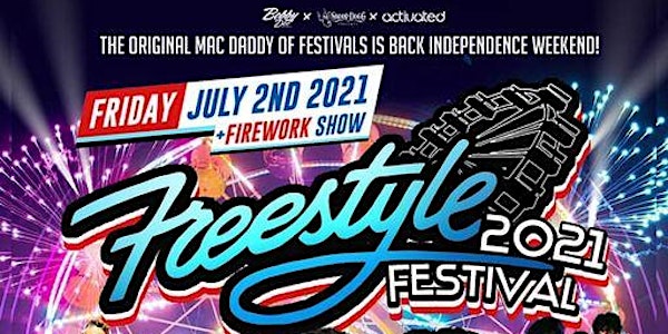Freestyle Festival NEW TICKET PURCHASE LINK - https://bit.ly/3h6fPnN