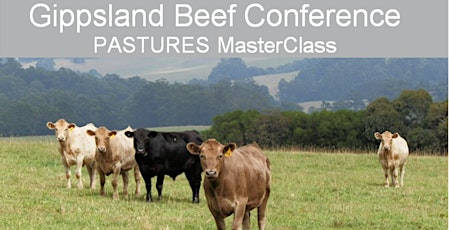 Gippsland Beef Conference Pastures MasterClass - Cowwarr primary image