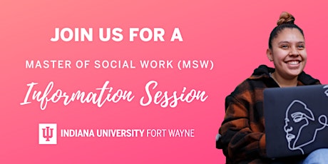 Indiana University Fort Wayne- MSW Virtual Information Session primary image