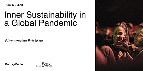 Inner Sustainability in a Global Pandemic