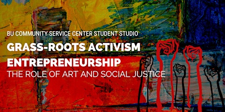 Grass-roots Activism + Entrepreneurship: The Role of Art + Social Justice primary image