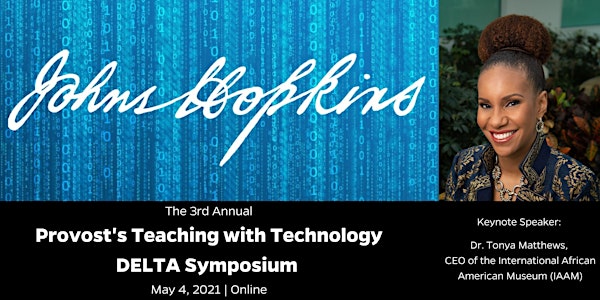 Provost's Teaching with Technology DELTA Symposium 2021