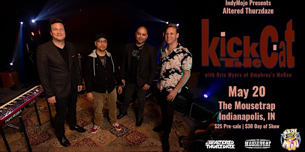 Altered Thurzdaze w/ Kick The Cat (Featuring Kris Myers of UM)