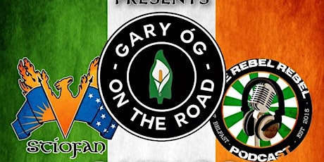 Gary Óg , Stiofan & Ro's Rebel DJ - Live In Belfast primary image