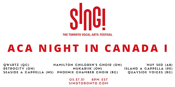SING! In Concert: Aca Night in Canada I