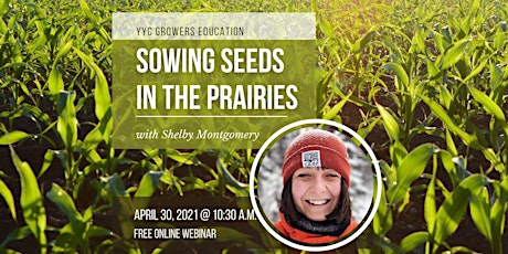 YYC Growers Education Series: Sowing Seeds in the Prairies