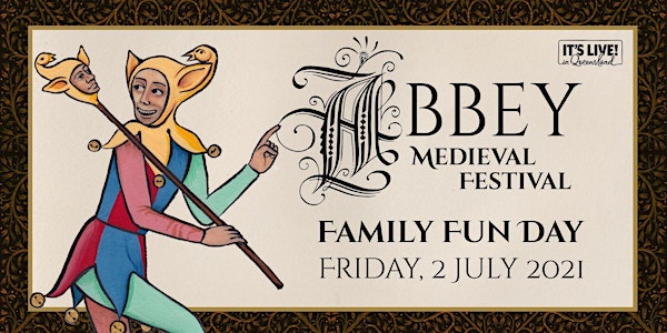 Abbey Medieval Family Fun Day 2021