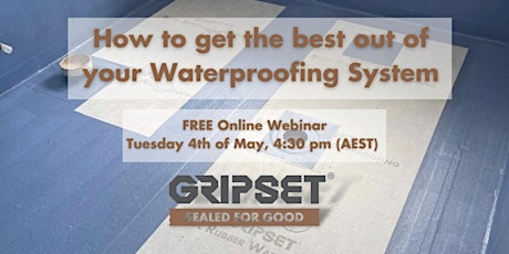 How to get the best out of your Waterproofing System - FREE WEBINAR primary image