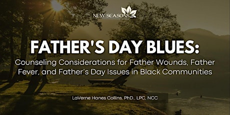 Father's Day Blues:  Af-Am Father Wounds, Father Fever & Fathers Day Issues primary image