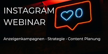 Hauptbild für Instagram Webinar: Anzeigenkampagnen, Strategie und Content Planung