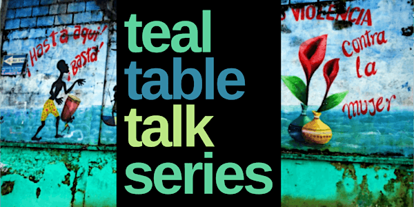 Teal Table Talk Series