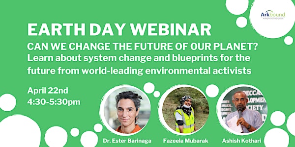 Earth Day webinar: Can we change the future of our planet?