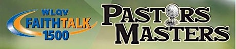 Faith Talk1500 4th ANNUAL PASTORS MASTERS GOLF TOURNAMENT - FREE Event for Pastors/Pastoral Staff - WestWynd Golf Course primary image
