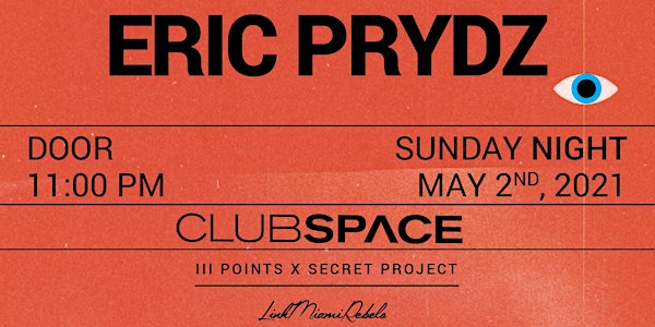 Eric Prydz @ Club Space Miami