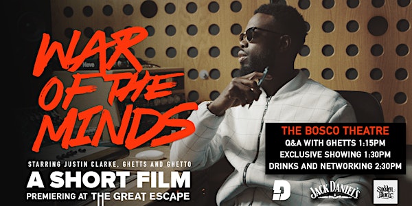 'War Of The Minds' - GREAT ESCAPE - GHETTS FILM PREMIERE