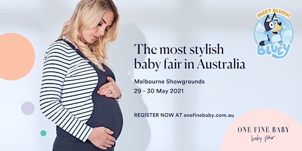 One Fine Baby MELBOURNE - Australia’s Most Stylish FREE Baby Fair 2021