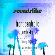 Sounds Like Summer Terrace with Trent Cantrelle | Jonnie King | Tommy De Niro primary image