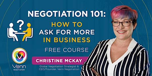 Negotiation 101: How to Ask for More in Business