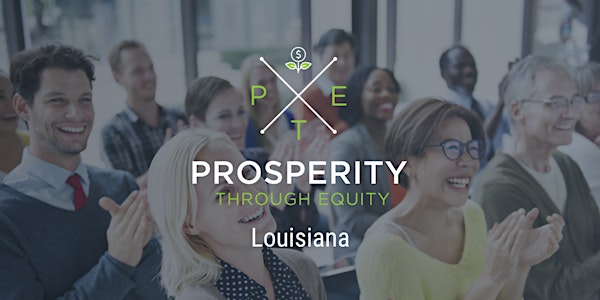 Prosperity Through Equity Listening Tour: Louisiana