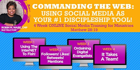 Commanding the Web: 4 Week Online Social Media Training for Ministries primary image