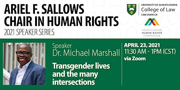 Ariel Sallows Chair in Human Rights Lecture Series ft. Dr. Michael Marshall