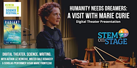Humanity Needs Dreamers: A Visit With Marie Curie with Author Liz Heinecke