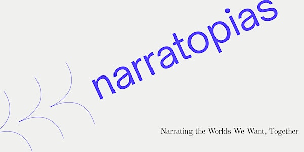 Narratopias Sharing Workshop
