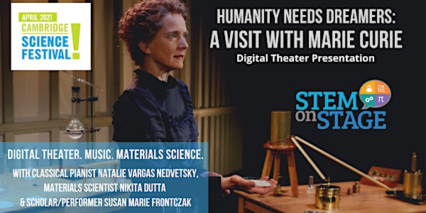 Humanity Needs Dreamers: A Visit With Marie Curie - CSF Evening