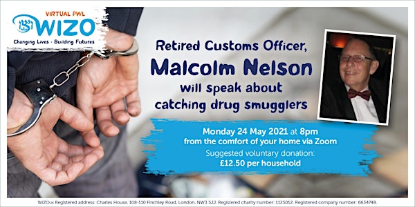 VIRTUAL PWL WIZO - Catching Drug Smugglers with Malcolm Nelson