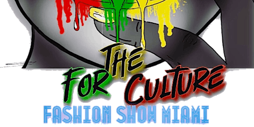 For The Culture Fashion Show Miami '22
